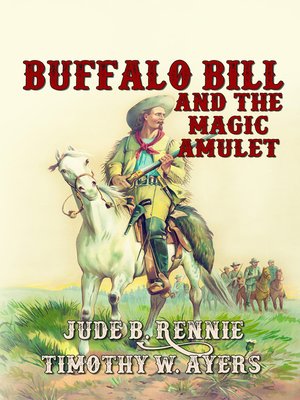 cover image of Buffalo Bill and the Magic Amulet